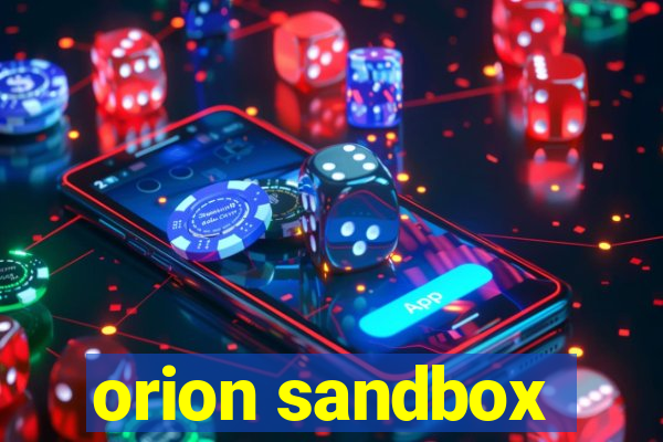 orion sandbox